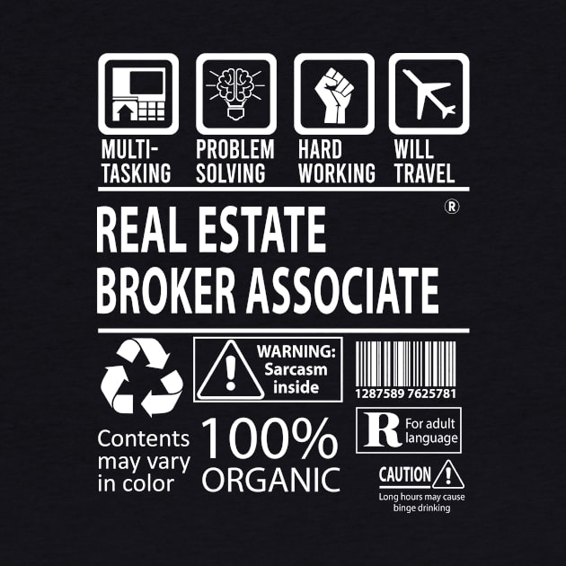 Real Estate Broker Associate T Shirt - MultiTasking Certified Job Gift Item Tee by Aquastal